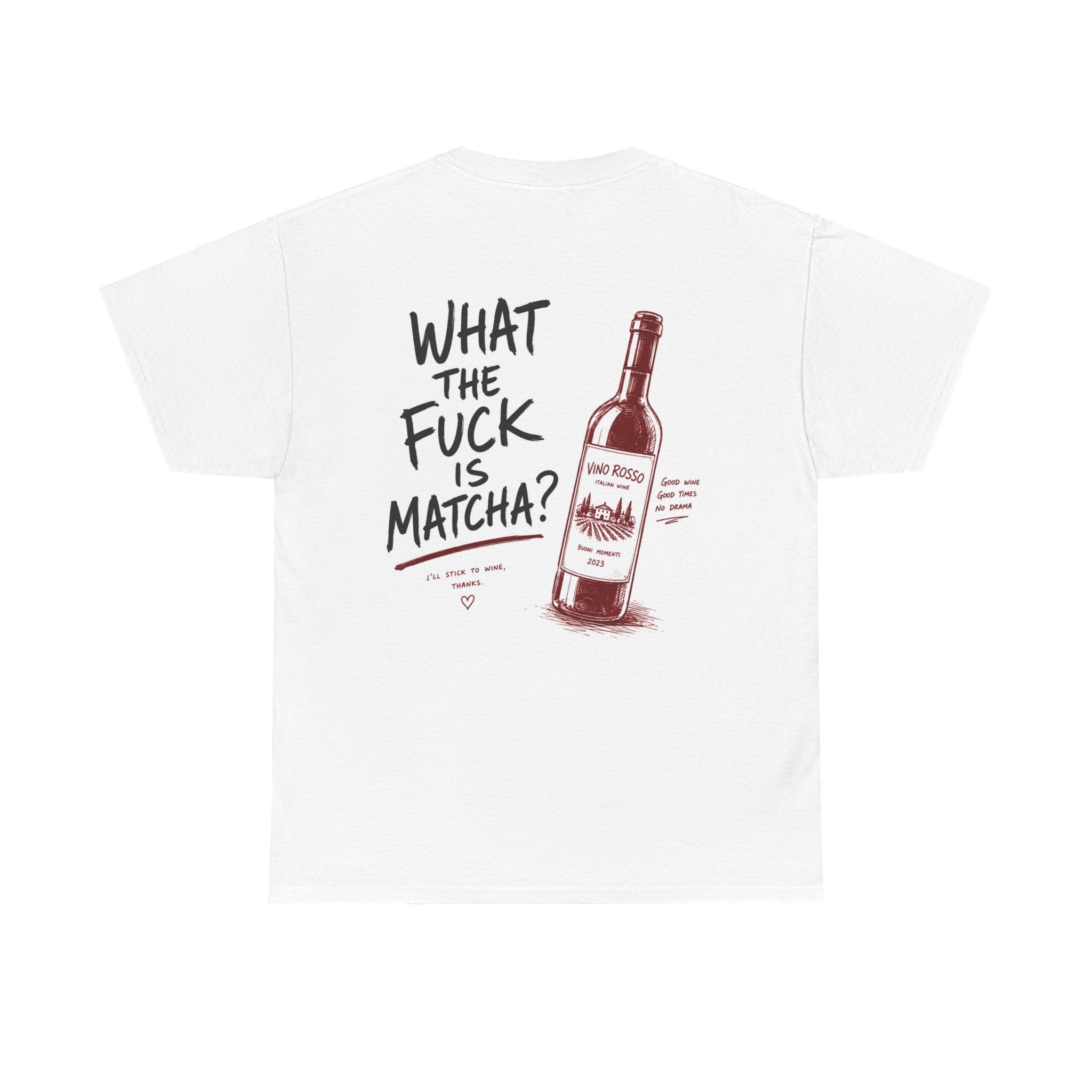 WTF is matcha ? Wine lovers Graphic